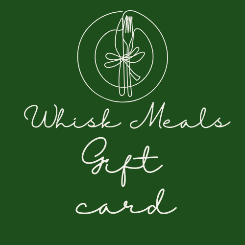 Whisk Meals Gift Card - A Thoughtful, Nourishing Gift